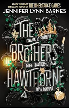 The Brothers Hawthorne (The Inheritance Games, 4) 